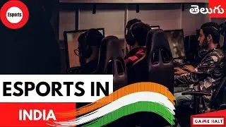 About Esports In India | Telugu | By Game Halt