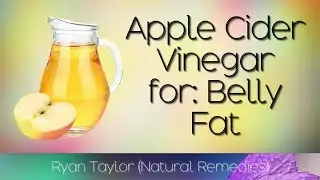 How To Lose Belly Fat (with Apple Cider Vinegar)