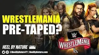 Wrestlemania 36 Pre-Taped? WWE Taping Multiple Episodes Of RAW and SmackDown