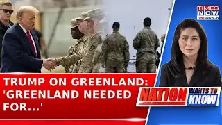 &lsquo;Greenland Needed For National Security&rsquo;: US Prez Trump Ahead Of High-Stakes US&ndash;Denmark Talks