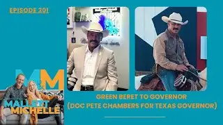 Ep.201 Green Beret to Governor (Doc Pete Chambers for Texas Governor)