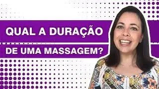 Qual a duração de uma massagem?