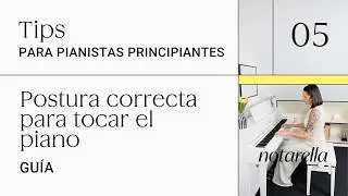 PIANO TIPS: Postura correcta para tocar el piano. Guía.