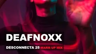 Deafnoxx live at Desconnecta Christmas Edition, Dec 25 Warm up mix