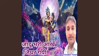 Jadu Bhari Aankhen Jidhar Gayi