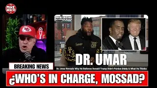 Dr. Umar Reveals Why He Believes Donald Trump Didn't Pardon Diddy & What He Thinks Trump is Hiding