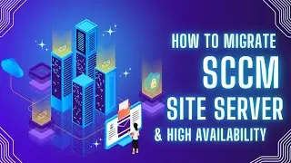 SCCM Site Migration & High Availability | Planning and Discussion #devicemanagement #design #ai