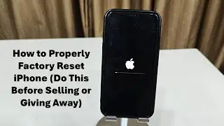 How to Properly Factory Reset  iPhone Do This Before Selling or Giving Away
