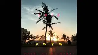 Zu1u - #WYW - Single