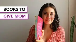 Books to Give Mom | Mother's Day Gifts