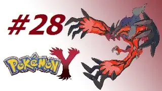 Let's play Pok&eacute;mon Y! Guarida del Team Flare + Yveltal! #28