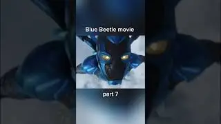 Blue Beetle Movie Part 7 Explained Full Story in Hindi#BlueBeetle #BlueBeetleMovie #anime #music