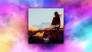 MaxLoop - Unfamiliar (Vocal Mix) [SUMMER MELODY]