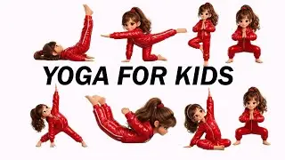 Kids Yoga for Flexibility, Strength & Confidence