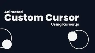 Custom Cursor Using Kursor.js