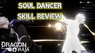 Dragon Raja Soul Dancer Skill Review + core gems at Description below