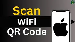 How to scan WiFi QR Code on iPhone ?