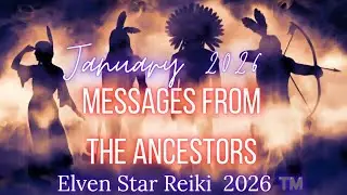 MESSAGES FROM THE ANCESTORS 🪶 Jan 26' ●Chanelled Guidance ●Tarot & Oracle Card Reading ●All Signs 