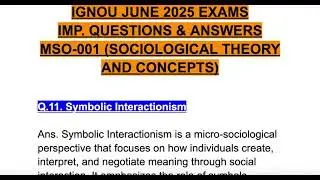 MSO-001 IGNOU JUNE 2025 EXAMS IMPORTANT QUESTIONS & ANSWERS Symbolic Interactionism #mso001 #ignou