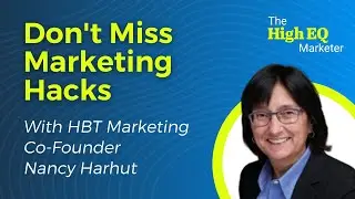 Episode 20: Don't Miss Marketing Hacks with Nancy Harhut, Co-Founder of HBT Marketing