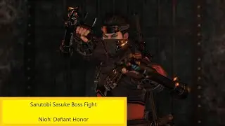 Sarutobi Sasuke Boss Fight - Nioh: Defiant Honor DLC