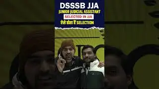 DSSSB JJA ऐसे होता है Selection | Selection Strategy |