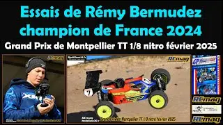 Essais de Remy Bermudez champion de France 2024 au GP TT 1/8 nitro de Montpellier 2025