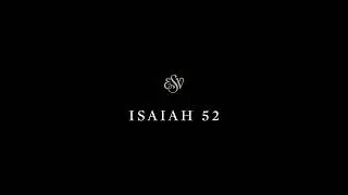 Isaiah 52 - English Standard Version (ESV)