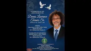 Dennis Lawrence Turner, Sr. (Celebration Of Life)