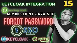 15. 🔐 Keycloak Forgot Password with Admin Client Using Spring Boot 3 Tutorial