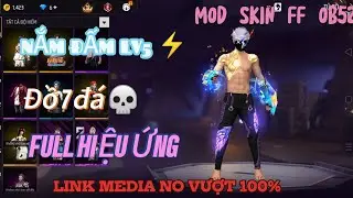 MOD SKIN FF OB52| MOD SKIN 7 Đ&Aacute; T&Oacute;C S&Oacute;I C&Ocirc;NG NGHỆ + NẮM ĐẤM LV 5 | SHINN