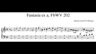 Johann Jacob Froberger &ndash; Fantasia ex a, FbWV 202