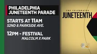 Events Taking Place Across Philadelphia Region Commemorating Juneteenth