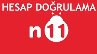 N11 Hesap Doğrulama Nasıl Yapılır?