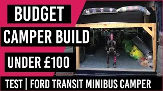Budget Campervan Conversion | Under &pound;100 | Ford Transit Minibus