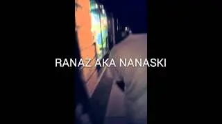Ranaz Aka Nanaski (freestyle)
