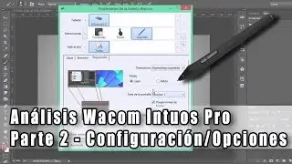 Análisis Intuos Pro - Parte 2 (Configuración y opciones)