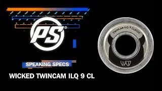 Wicked ILQ 9 Classic bearings - Speaking Specs