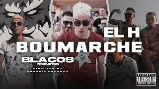 El H - Boumarch&eacute; - (Officiel Music Vid&eacute;o)