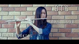 BTS (방탄소년단) 'FAKE LOVE' (flute cover)