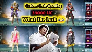 Custom Crate Opening | 33000 UC | 4KingGuruOP