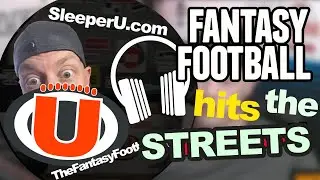 LIVE: Smitty hits the Streets talking Fantasy Football Advice, Sleepers, Bold Predictions
