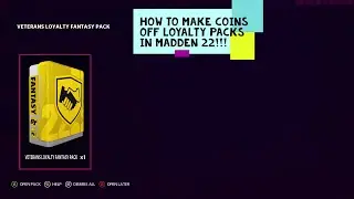 How to Make Coins Off Your Veterans Loyalty Packs in Madden 22!!!