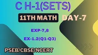 11TH CLASS MATH CH-1 SET THEORY DAY 7