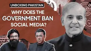 Why Will the Chinese Firewall Model Fail in Pakistan? | Ep 07 | Unboxing Pakistan Season 04