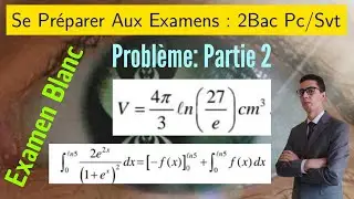 Calcul intégral 2bac — Calcul des volumes — Exam Blanc — 2Bac Pc/Svt