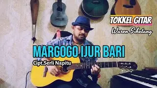 Margogo ijur bari - Versi tokkel gitar Waren Sihotang (Cipt.Serli Napitu )