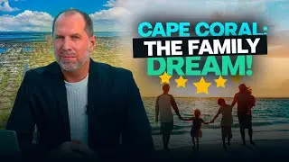Is Cape Coral the Best Place to Raise Your Kids in 2025?