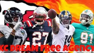 KANSAS CITY CHIEFS DREAM FREE AGENCY!! | REALISTIC FREE AGENT SIGNINGS!!