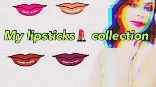 My lipstick collection - مجموعة أرواجي D-Vlogs